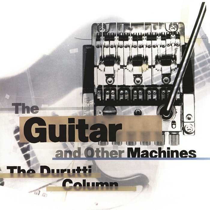 DURUTTI COLUMN (THE) - The Guitar And Other Machines - CD3box - FBN204CD