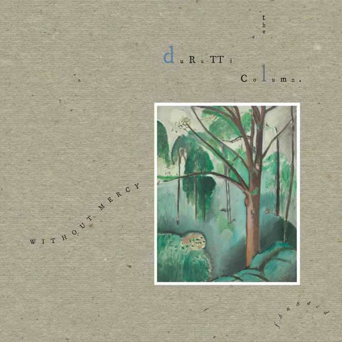 DURUTTI COLUMN (THE) - Without Mercy - LP2 - FBN84