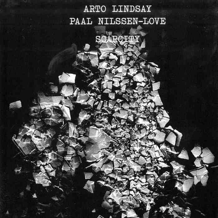 ARTO LINDSAY, PAAL NILSSEN-LOVE - Scarcity - CD - PNL020CD