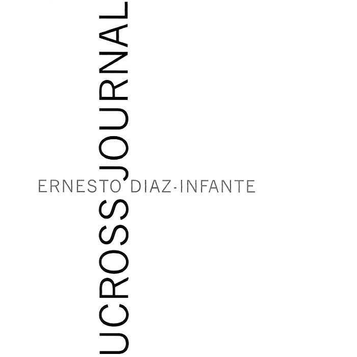 ERNESTO DIAZ-INFANTE - Ucross Journal - CD - PR90249
