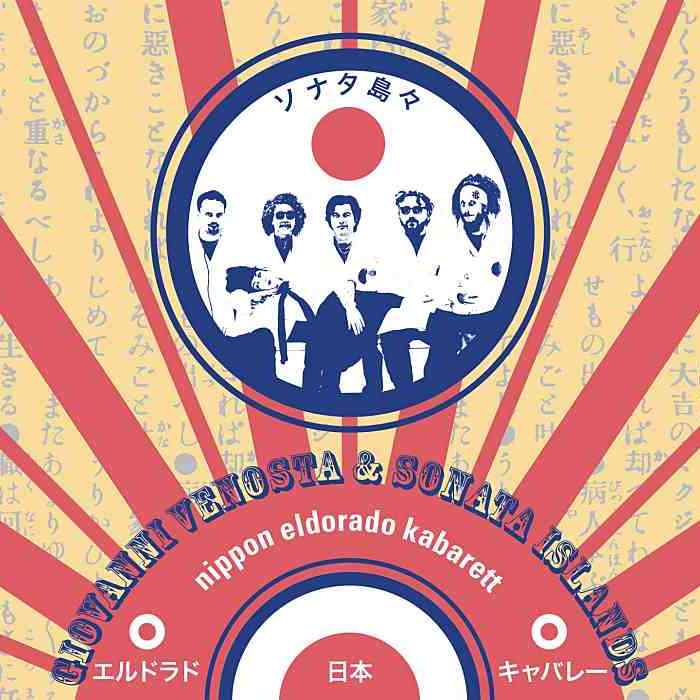 GIOVANNI VENOSTA, SONATA ISLANDS - Nippon Eldorado Kabarett - CD - FY8233