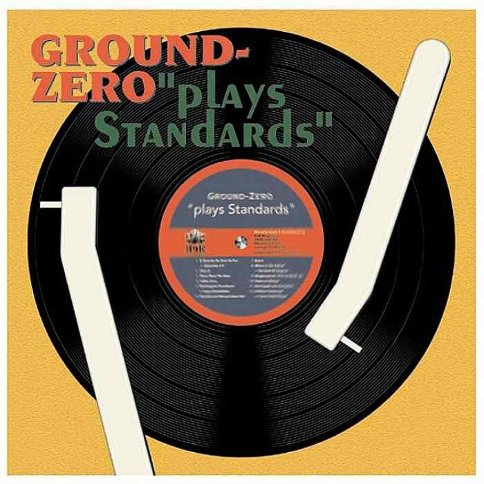 GROUND-ZERO - Plays Standards - CD - RERGZ3