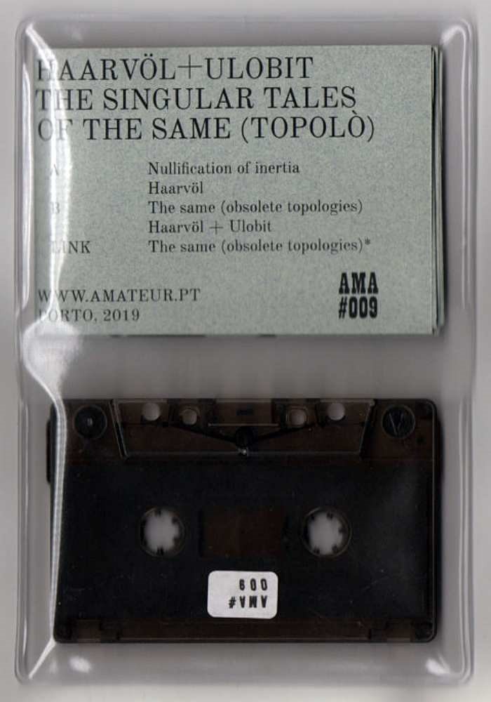 HAARVÖL, ULOBIT - The Singular Tales Of The Same (Topolò) - K7+Poster limited numbered - AMA#009