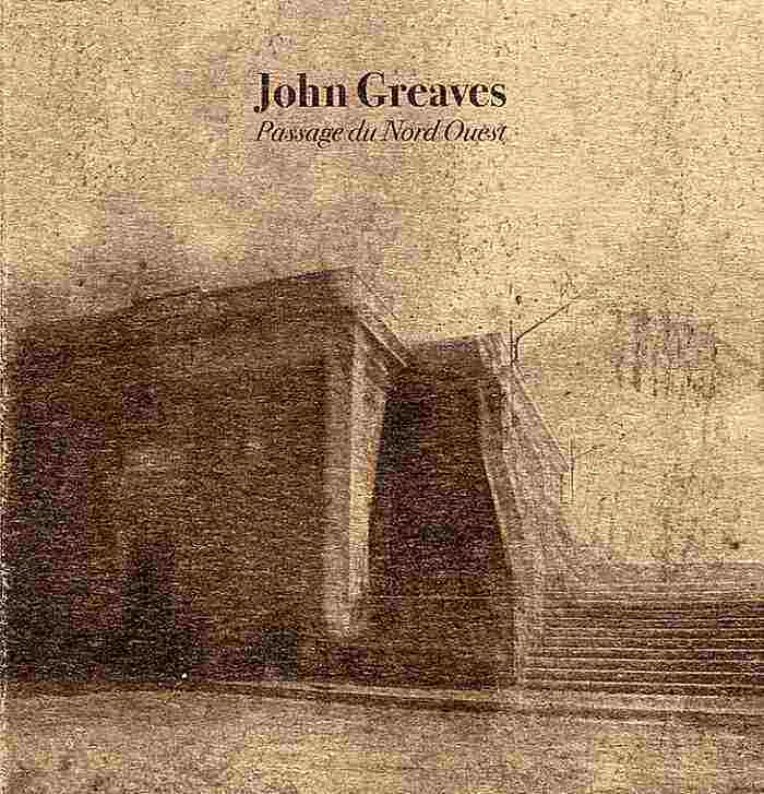 JOHN GREAVES - Passage du Nord Ouest - CD limited numbered - DCE003