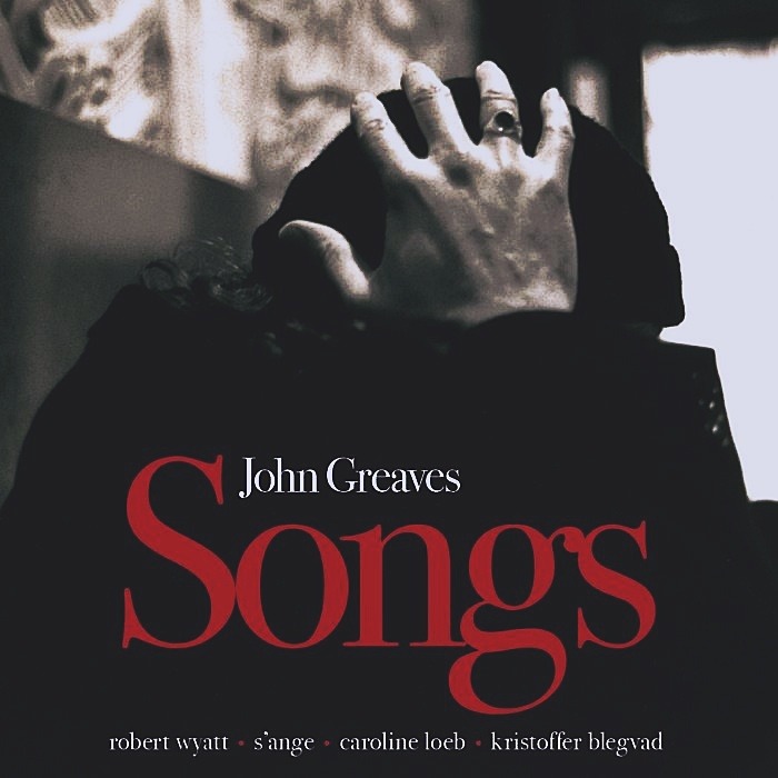 JOHN GREAVES - Songs - CD limited - DCTMS001