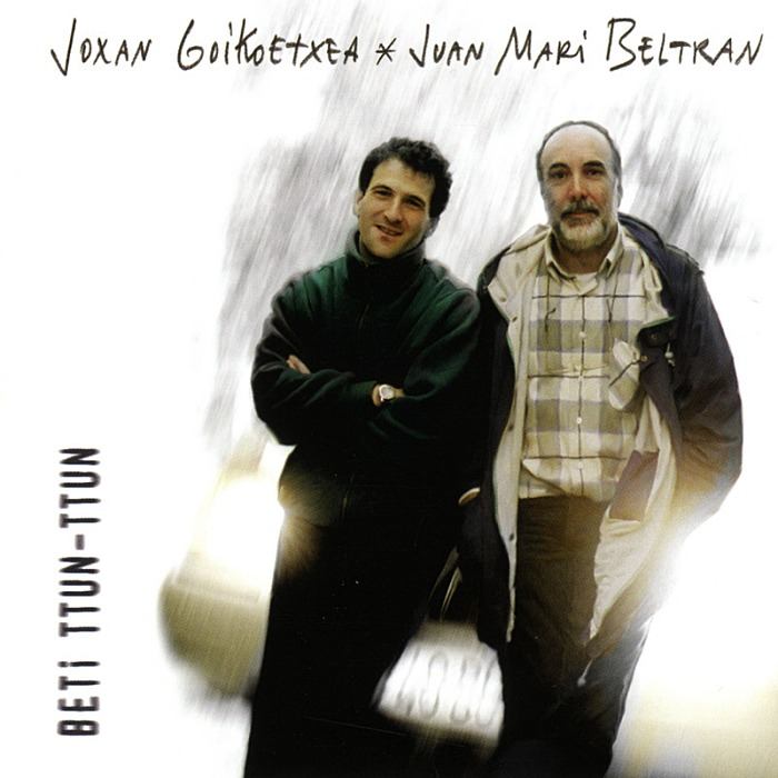 JOXAN GOIKOETXEA, JUAN MARI BELTRAN - Beti Ttun-Ttun - CD - CDNO21