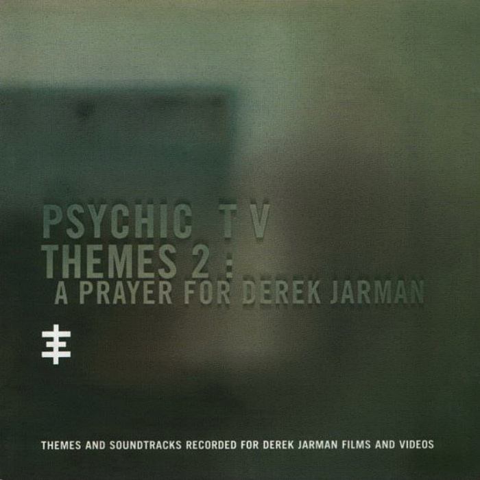 PSYCHIC TV - Themes 2, A Prayer For Derek Jarman - CD - CSR20CD