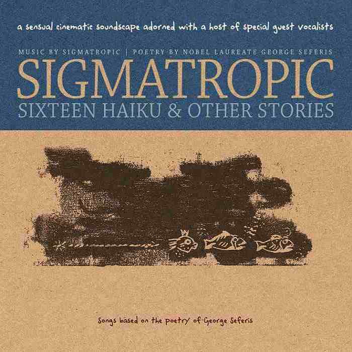 SIGMATROPIC - Sixteen Haiku & Other Stories - CD2+ - LIFT071