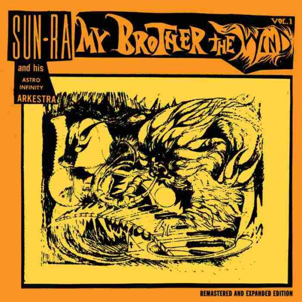 SUN RA AND HIS ASTRO INFINITY ARKESTRA - My Brother The Wind, Vol. 1 - CD - CMR002