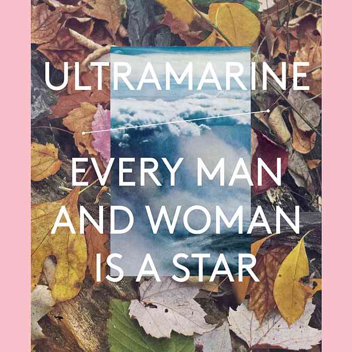ULTRAMARINE - Every Man And Woman Is A Star - LP2+12 EP - RTRADLP715