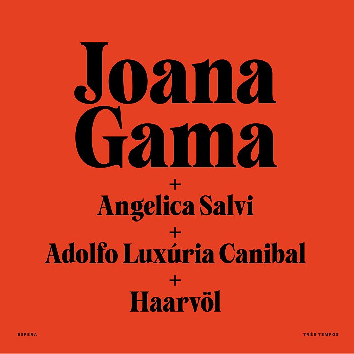 JOANA GAMA, ANGÉLICA SALVI, ADOLFO LUXÚRIA CANIBAL, HAARVÖL - Três Tempos - 12'' EP limited - 8445162652131