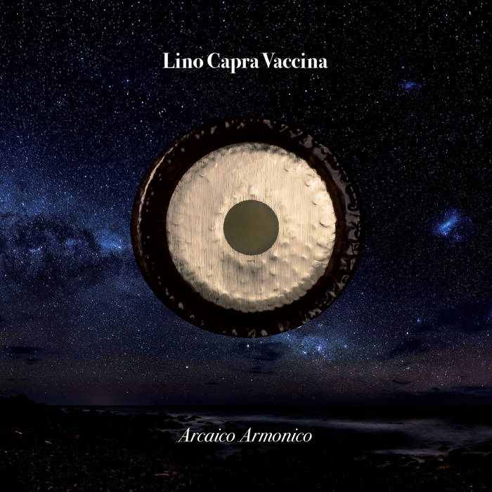 LINO CAPRA VACCINA - Arcaico Armonico - CD limited numbered - DC004