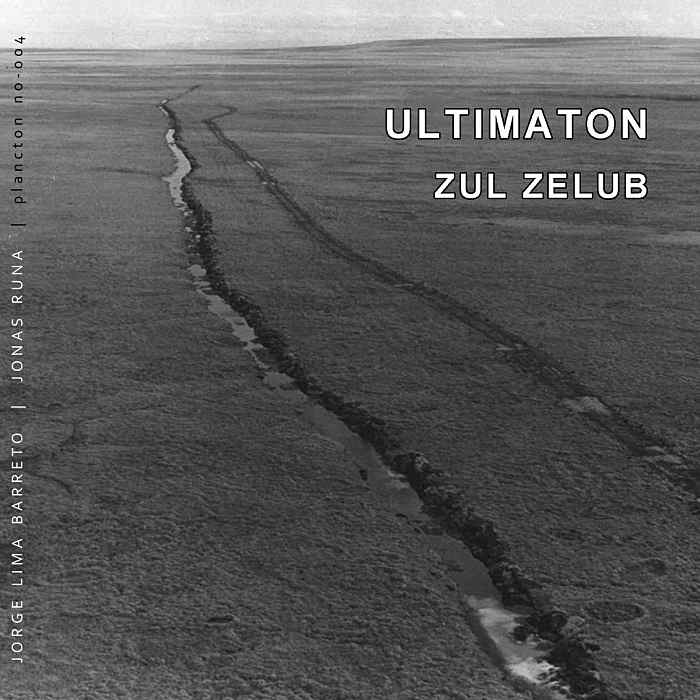 JORGE LIMA BARRETO, JONAS RUNA - Ultimaton Zul Zelub - CD - PLANCTONNO004
