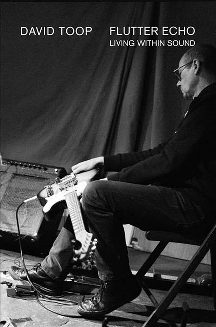 DAVID TOOP - Flutter Echo, Living Within Sound - Livro - 9781787601529