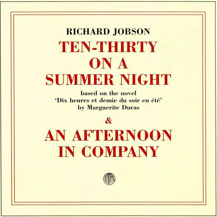 RICHARD JOBSON - Ten-Thirty On A Summer Night, An Afternoon In Company - CD - LTMCD2444