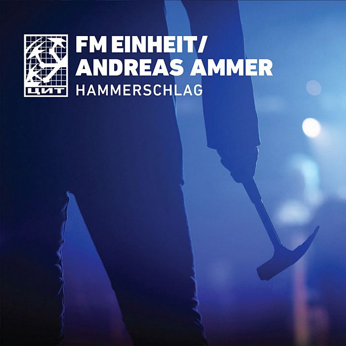 F.M. EINHEIT & ANDREAS AMMER - Hammerschlag - CD - CSR281CD