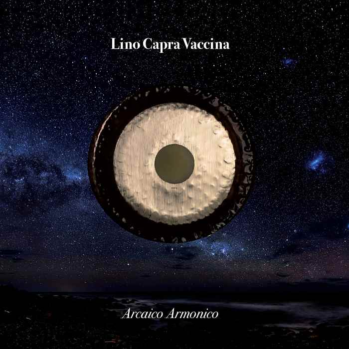 LINO CAPRA VACCINA - Arcaico Armonico - LP+CD - LPDC004