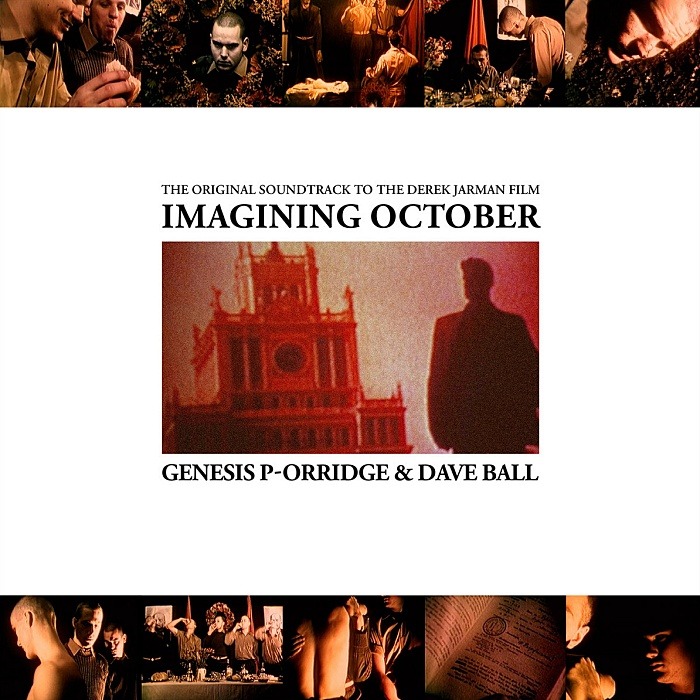 GENESIS P-ORRIDGE & DAVE BALL - Imagining October, The Original Soundtrack To The Derek Jarman Film - LP single sided picture disc - CSR300LP