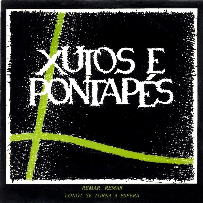 XUTOS & PONTAPÉS - Remar, Remar, Longa se Torna a Espera - 12'' - PHONOG003