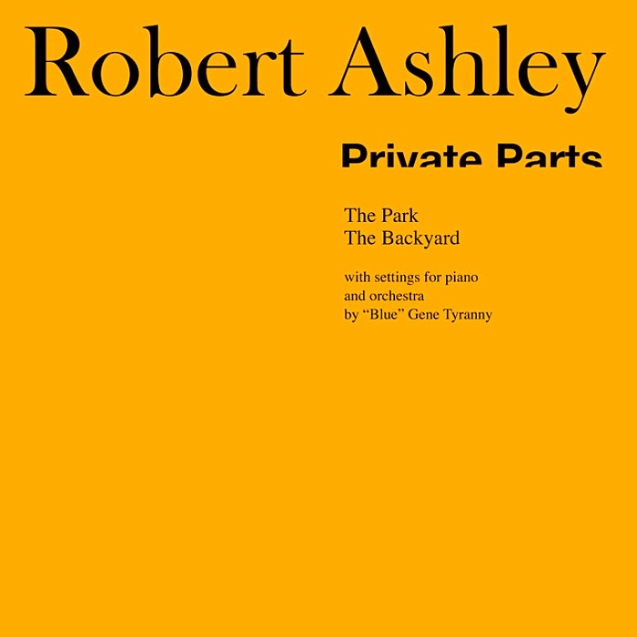ROBERT ASHLEY - Private Parts - CD - LCD1001