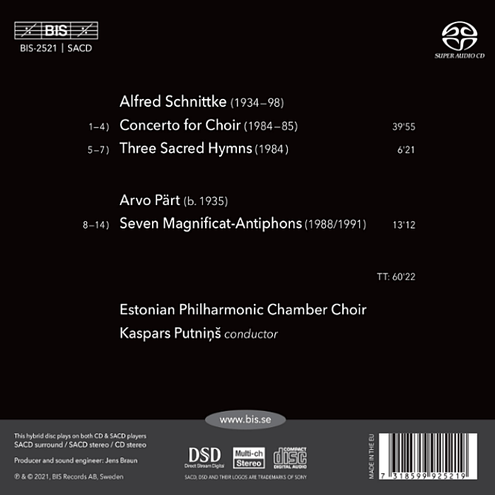 KASPARS PUTNIŅŠ & ESTONIAN PHILHARMONIC CHAMBER CHOIR - Alfred Schnittke - Choir Concerto, Three Sacred Hymns, Arvo Pärt - Seven Magnificat-Antiphons - SACD - BIS-2521_2