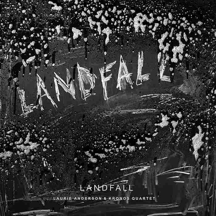 LAURIE ANDERSON & KRONOS QUARTET - Landfall - CD - 564164-2